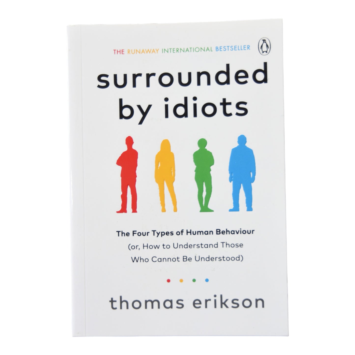 Surrounded By Idiots