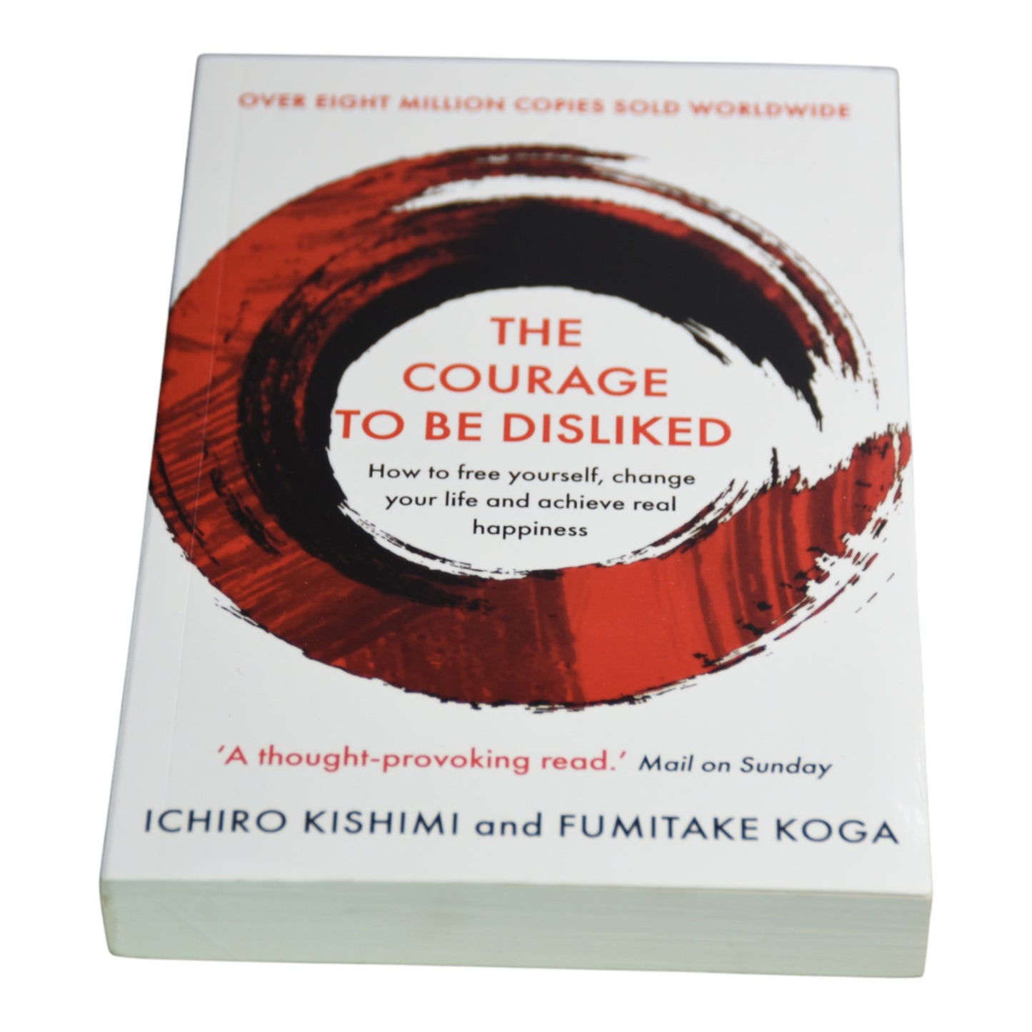 The Courage To Be Disliked