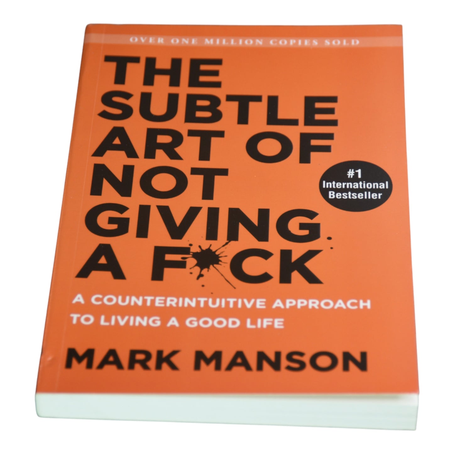 The Subtle Art Of Not Giving A Fuck